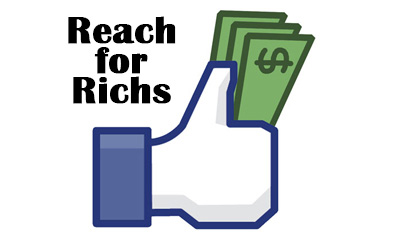 Facebook reach for richs