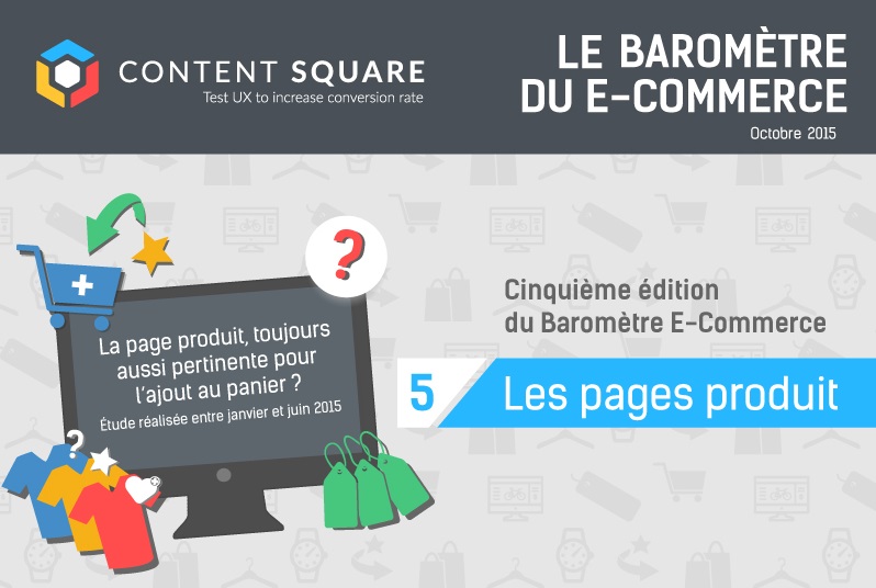 Barometre e-commerce #5 Content Square : les pages produits